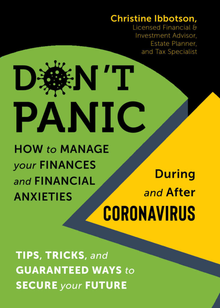 Don't Panic! How to Manage Your Finances--And Financial Anxieties--During and After Coronavirus by Christine Ibbotson