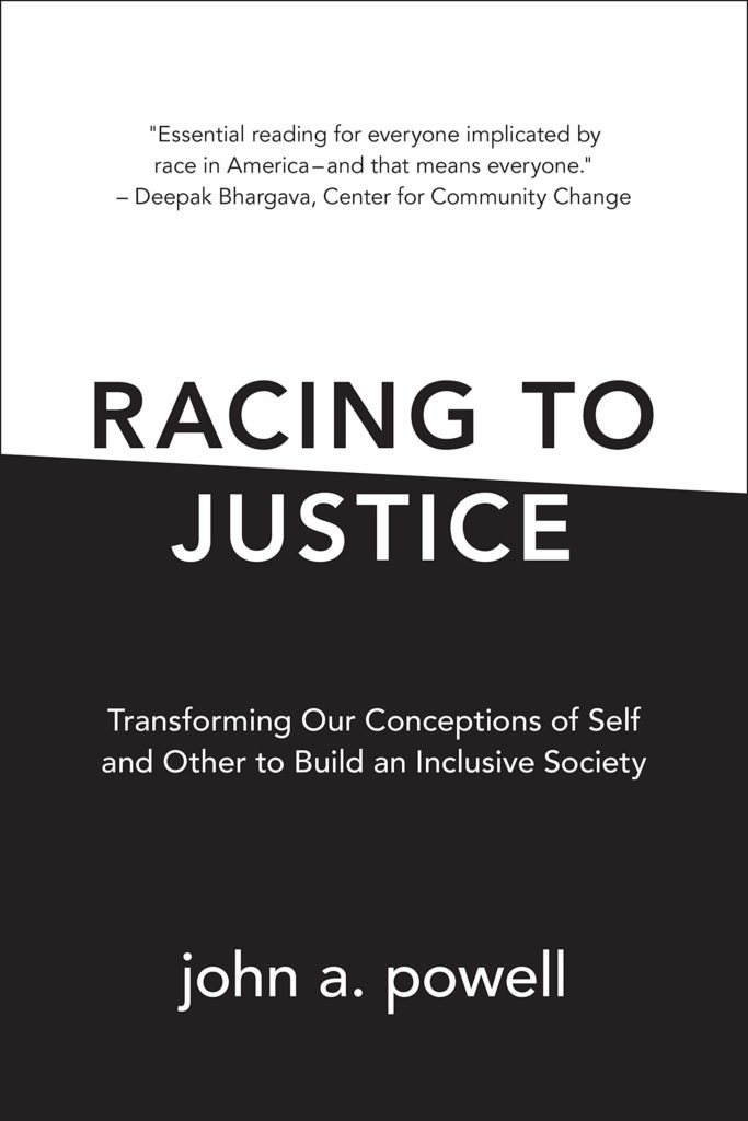 Racing to Justice: transforming our conceptions of self and other to build an inclusive society