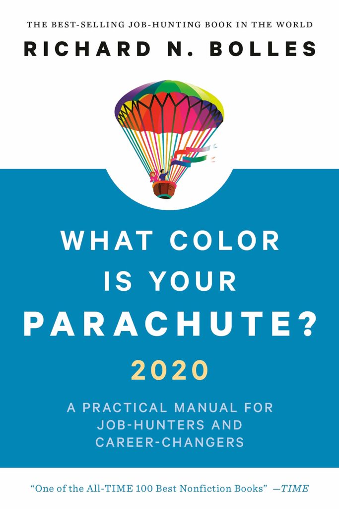 What Color is Your Parachute? 2020 by Richard N. Bolles