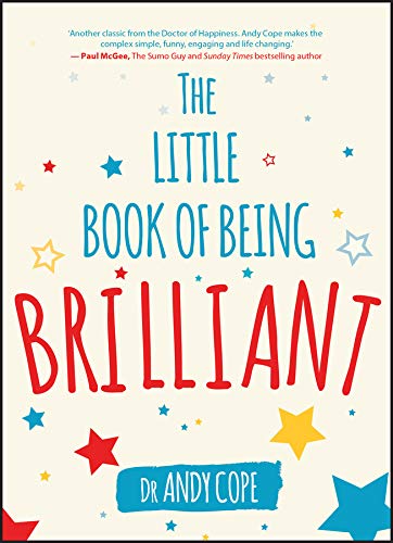 The Little Book of Being Brilliant by Andy Cope