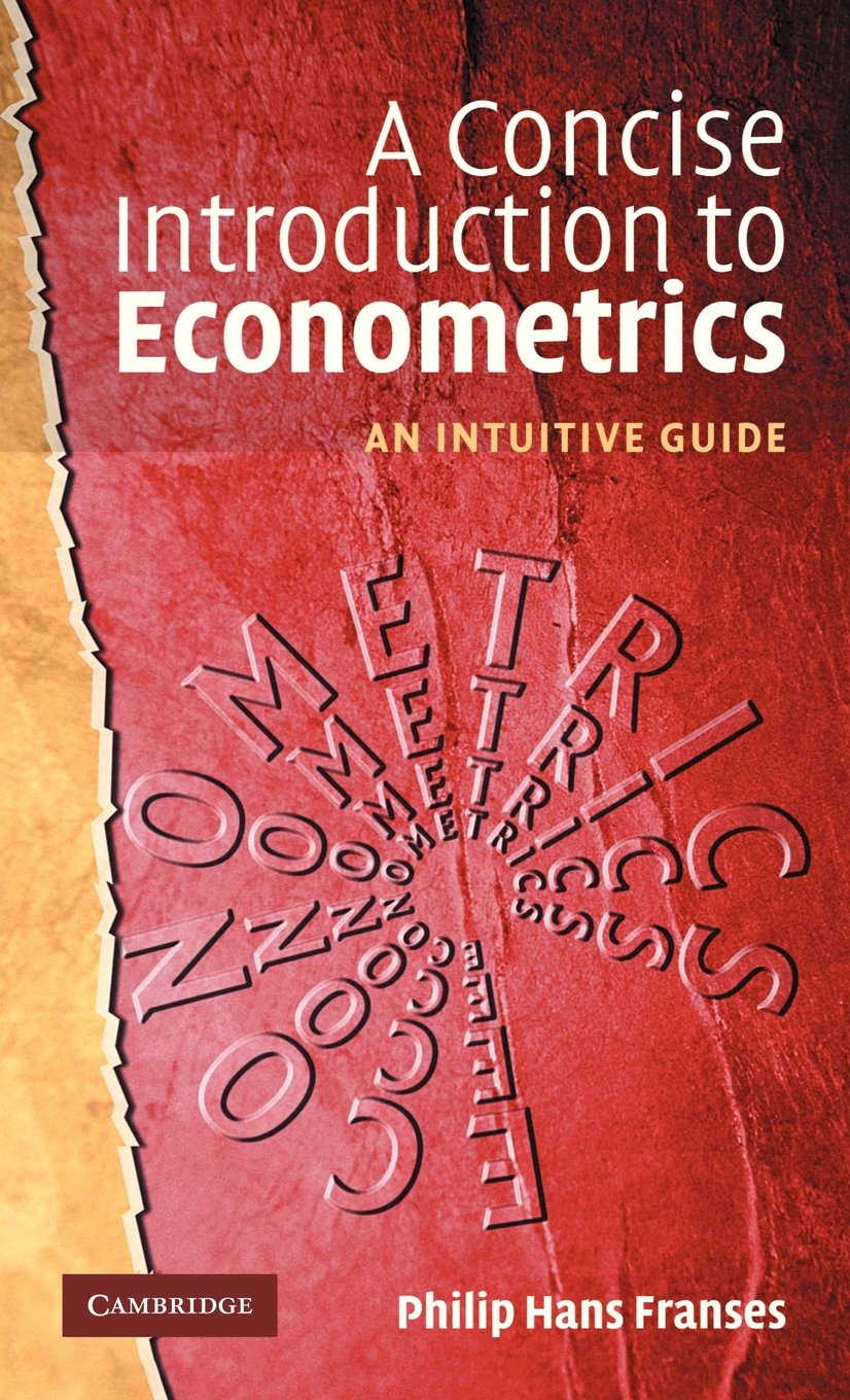 A Concise Introduction to Econometrics by Philip Hans Franses